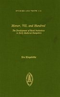 Manor, VILL, and Hundred: The Development of Rural Institutions in Early Medieval Hampshire