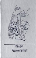 The Airport Passenger Terminal