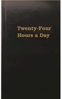 Twenty-Four Hours a Day
