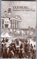 Vicksburg, Southern City Under Siege