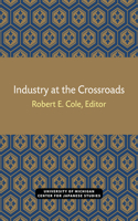 Industry at the Crossroads