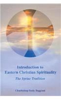 Introduction to Eastern Christian Spirituality