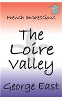 French Impressions - The Loire Valley