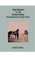 From Cincinnati to the Colorado Ranger - the Horsemanship of Ulysses S. Grant