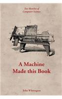 A Machine Made This Book