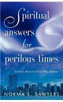 Spiritual Answers for Perilous Times