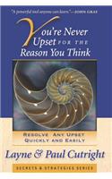 You're Never Upset for the Reason You Think, 2nd Edition