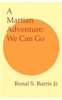 Martian Adventure: We Can Go