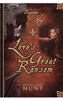 The Orphan and the King (Vol. 2): Love's Great Ransom