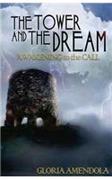 The Tower and the Dream: Awakening to the Call