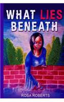 What Lies Beneath