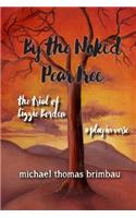 By the Naked Pear Tree