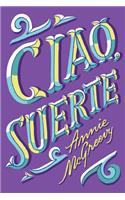 Ciao, Suerte
