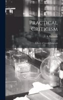 Practical Criticism; a Study of Literary Judgment