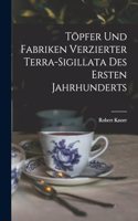 Töpfer und Fabriken verzierter Terra-Sigillata des ersten Jahrhunderts