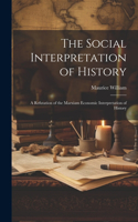 Social Interpretation of History