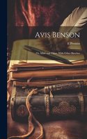 Avis Benson; or, Mine and Thine. With Other Sketches