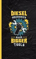 Diesel Mechanics Have Bigger Tools