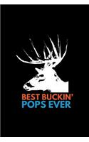 Best Buckin' Pops Ever: Dot Grid Journal - Best Buckin' Pops Ever Black Funny Deer Buck Family Dad Gift - Black Dotted Diary, Planner, Gratitude, Writing, Travel, Goal, Bul