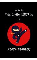 This Little NINJA is 9