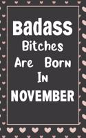 Badass Bitches Are Born In November