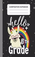 Hello 5th grade - Composition Notebook