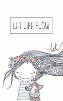 Let Life Flow