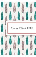 Today Plans 2020: 2020 Weekly Planner Notebook With Notes, Journal Organizer, To Do List, Makes Great Productivity Gift For Busy Professionals