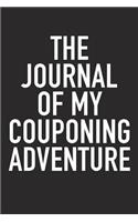 The Journal of My Couponing Adventure: A 6x9 Inch Matte Softcover Diary Notebook with 120 Blank Lined Pages and a Bold Tex Cover Slogan