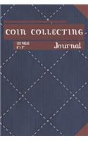 Coin Collecting Journal: Composition Book / Notebook / Journal ( 6 X 9 ), College Ruled / Lined Paper, 120 Pages for Coin Collectors
