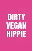 Dirty Vegan Hippie