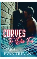 Curves to Die For