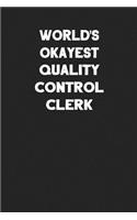 World's Okayest Quality Control Clerk