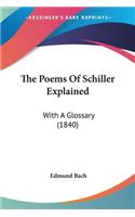 Poems Of Schiller Explained: With A Glossary (1840)