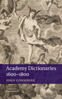 Academy Dictionaries 1600-1800