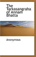 The Tarkasangraha of Annam Bhatta