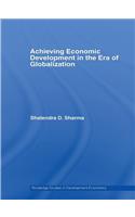 Achieving Economic Development in the Era of Globalization