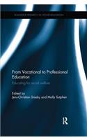 From Vocational to Professional Education