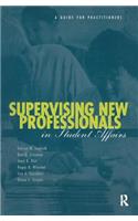 Supervising New Professionals in Student Affairs