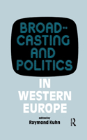 Broadcasting and Politics in Western Europe