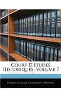 Cours D'Tudes Historiques, Volume 7