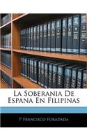 La Soberania De Espana En Filipinas