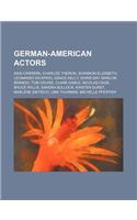 German-American Actors: Asia Carrera, Charlize Theron, Shannon Elizabeth, Leonardo DiCaprio, Grace Kelly, Doris Day, Marlon Brando, Tom Cruise(English)