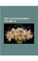 The Scottish Review (Volume 19): (English)