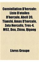 Constellation D'Hercule: Liste D'Toiles D'Hercule, Abell 39, Tianshi, Amas D'Hercule, Zeta Herculis, Tres-4, M92, Dou, Zhin, Qigong(French)