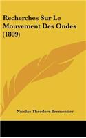 Recherches Sur Le Mouvement Des Ondes (1809)