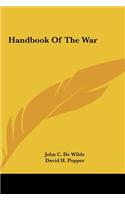 Handbook Of The War