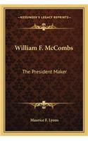 William F. McCombs: The President Maker(English)