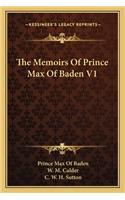 The Memoirs of Prince Max of Baden V1