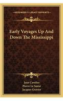 Early Voyages Up And Down The Mississippi